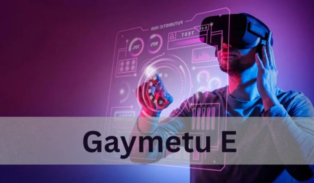 Gaymetu E